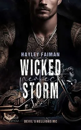 E-Book (epub) Devil's Hellions MC Teil 4: Wicked Perfect Storm von Hayley Faiman