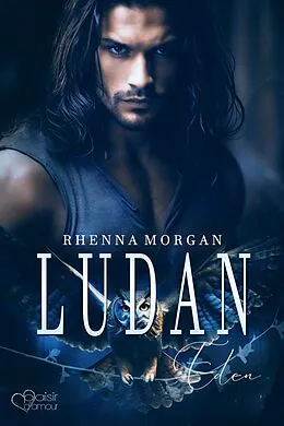 E-Book (epub) Ludan (Eden-Reihe Teil 4) von Rhenna Morgan