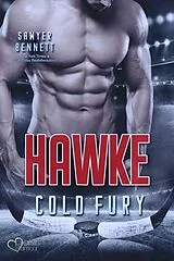 E-Book (epub) Hawke (Carolina Cold Fury-Team Teil 5) von Sawyer Bennett
