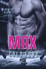 E-Book (epub) Max (Carolina Cold Fury-Team Teil 6) von Sawyer Bennett
