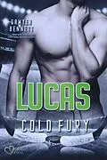 E-Book (epub) Lucas (Carolina Cold Fury-Team Teil 8) von Sawyer Bennett