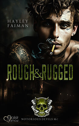 E-Book (epub) Notorious Devils MC Teil 3: Rough &amp; Rugged von Hayley Faiman