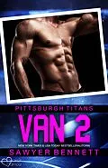 E-Book (epub) Van 2 (Pittsburgh Titans Team Teil 10) von Sawyer Bennett