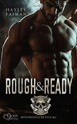 E-Book (epub) Notorious Devils MC Teil 5: Rough &amp; Ready von Hayley Faiman