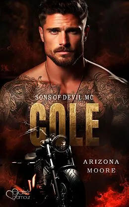 E-Book (epub) Cole (Sons of Devil MC Teil 3) von Arizona Moore