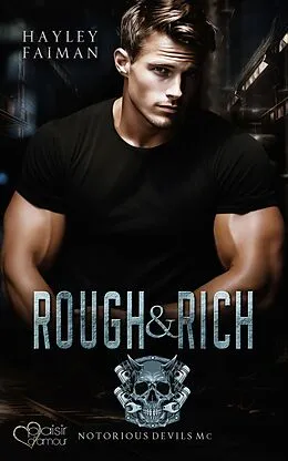 E-Book (epub) Notorious Devils MC Teil 6: Rough &amp; Rich von Hayley Faiman