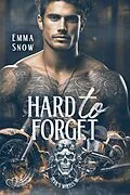 E-Book (epub) Devil`s Wheels MC Teil 1: Hard to Forget von Emma Snow