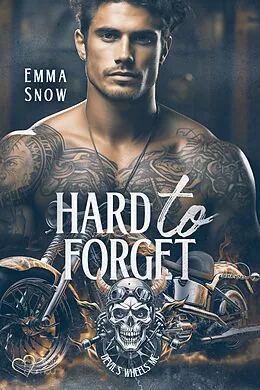 E-Book (epub) Devil`s Wheels MC Teil 1: Hard to Forget von Emma Snow
