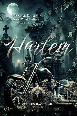 E-Book (epub) Fallen Ravens MC: Harlem von Crystal Daniels, Sandy Alvarez