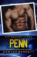 E-Book (epub) Penn (Pittsburgh Titans Team Teil 17) von Sawyer Bennett