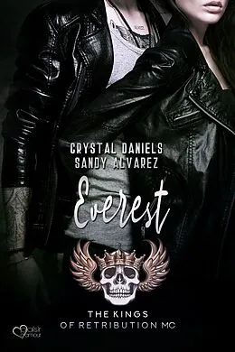 E-Book (epub) Kings of Retribution MC: Everest (Louisiana Chapter) von Crystal Daniels, Sandy Alvarez