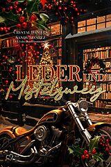 E-Book (epub) Leder & Mistelzweig von Crystal Daniels, Sandy Alvarez