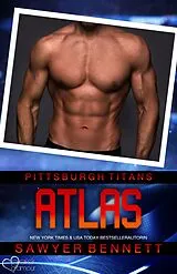 E-Book (epub) Atlas (Pittsburgh Titans Team Teil 19) von Sawyer Bennett