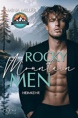E-Book (epub) Rocky Mountain Men Teil 3: Heimkehr von Mina Miller