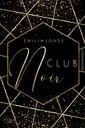 E-Book (epub) Club Noir (Gesamtausgabe) von Emilia Jones