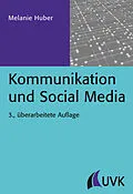 E-Book (epub) Kommunikation und Social Media von Melanie Huber