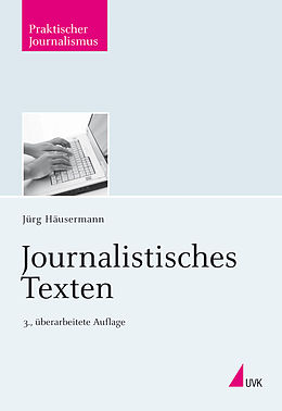 E-Book (epub) Journalistisches Texten von Jürg Häusermann