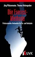 E-Book (epub) Die Everest-Methode von Jörg Pfützenreuter, Thomas Veitengruber