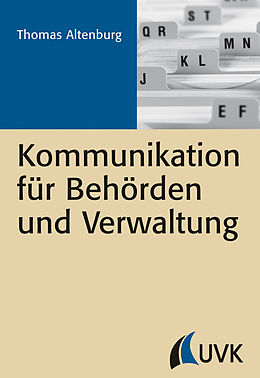 E-Book (pdf) Kommunikation für Behörden und Verwaltung von Thomas Altenburg