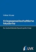 E-Book (epub) Kriegsgesellschaftliche Moderne von Volker Kruse