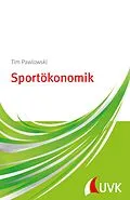 E-Book (pdf) Sportökonomik von Tim Pawlowski