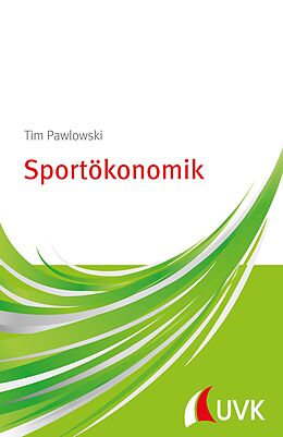E-Book (pdf) Sportökonomik von Tim Pawlowski