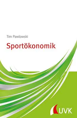 E-Book (pdf) Sportökonomik von Tim Pawlowski