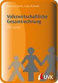 E-Book (pdf) Volkswirtschaftliche Gesamtrechnung von Götz Rohwer, Andreas Behr