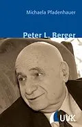 E-Book (epub) Peter L. Berger von Michaela Pfadenhauer