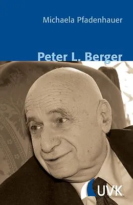 E-Book (epub) Peter L. Berger von Michaela Pfadenhauer