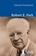 E-Book (epub) Robert E. Park von Gabriela Christmann
