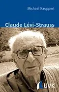 E-Book (pdf) Claude Lévi-Strauss von Michael Kauppert
