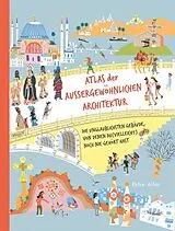 Fester Einband Atlas der außergewöhnlichen Architektur von Peter Allen