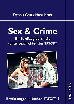Kartonierter Einband Sex &amp; Crime von Dennis Gräf, Hans Krah