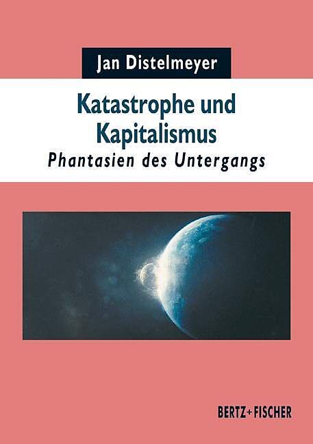 Katastrophe und Kapitalismus