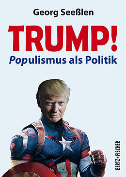 Kartonierter Einband Trump! von Georg Seesslen