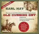 Audio CD (CD/SACD) Old Cursing Dry von Karl May