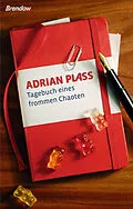 E-Book (epub) Tagebuch eines frommen Chaoten von Adrian Plass