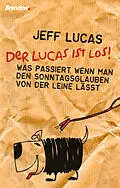 E-Book (epub) Der Lucas ist los! von Jeff Lucas