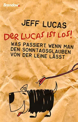 E-Book (epub) Der Lucas ist los! von Jeff Lucas
