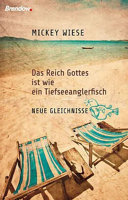 E-Book (epub) Das Reich Gottes ist wie ein Tiefseeanglerfisch von Mickey Wiese