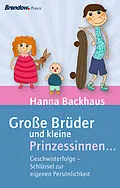 E-Book (epub) Große Brüder und kleine Prinzessinnen ... von Hanna Backhaus