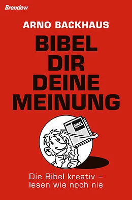 E-Book (epub) Bibel dir deine Meinung von Arno Backhaus