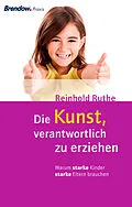 E-Book (epub) Die Kunst, verantwortlich zu erziehen von Reinhold Ruthe