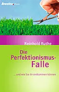 E-Book (epub) Die Perfektionismus-Falle von Reinhold Ruthe