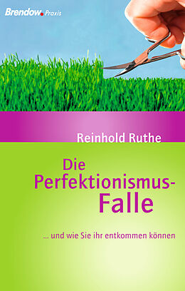 E-Book (epub) Die Perfektionismus-Falle von Reinhold Ruthe