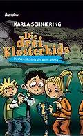 E-Book (epub) Die drei Klosterkids von Karla Schniering