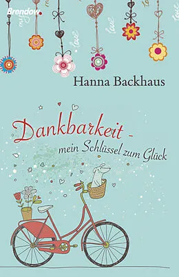 E-Book (epub) Dankbarkeit von Hanna Backhaus