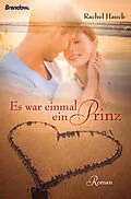 E-Book (epub) Es war einmal ein Prinz von Rachel Hauck