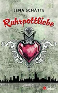 E-Book (epub) Ruhrpottliebe von Lena Schätte